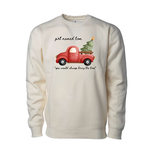 “You would always bring the tree” Crewneck